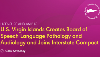 US Virgin Island Establishes Licensure Board and Joins ASLP-IC