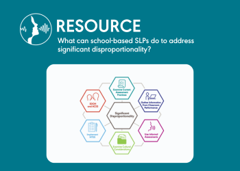 What can school-based SLPs do to address significant disproportionality?