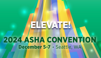 Elevate! Register for the ASHA Convention