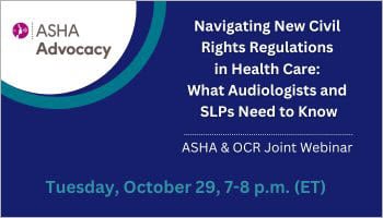 ASHA and HHS Webinar: New Civil Rights Regulations in Health Care