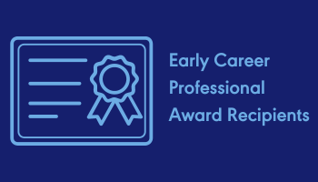 Announcing the 2024 Distinguished Early Career Professional Certificate Recipients