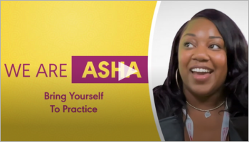 Watch on ASHA Stream: Nicole shares what it means to be yourself as an SLP